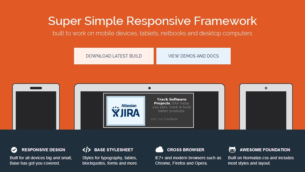 Base   A super simple  responsive framework designed to work for mobile devices  tablets  netbooks and desktop computers.