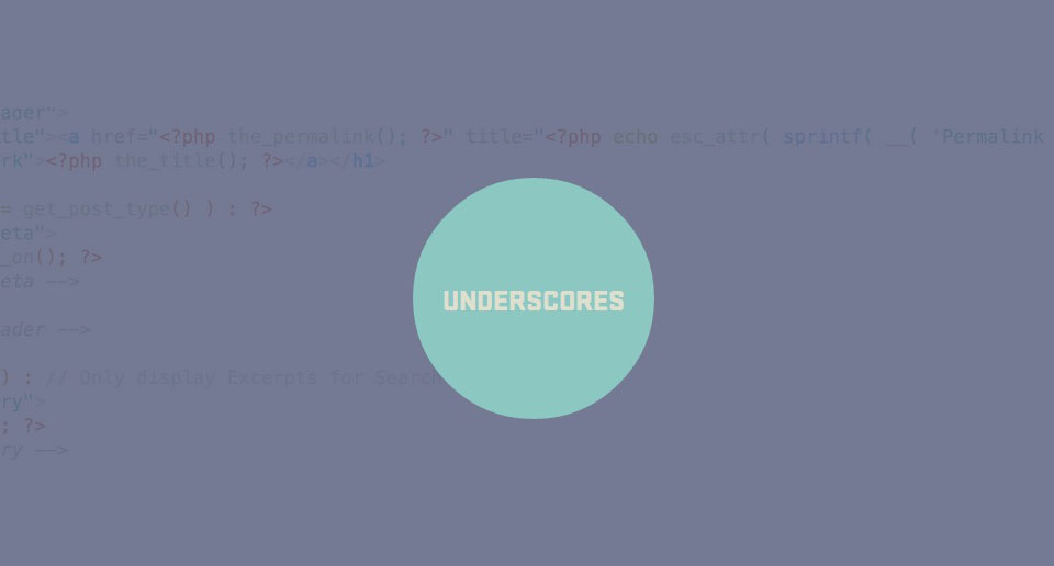 Underscores is a starter theme made for WordPress.