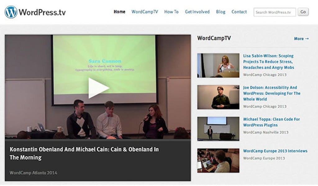 WordPress.tv is a great resource that can get you up and going with videos of WordCamp conferences.