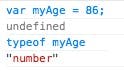 checking the data type for the myAge variable