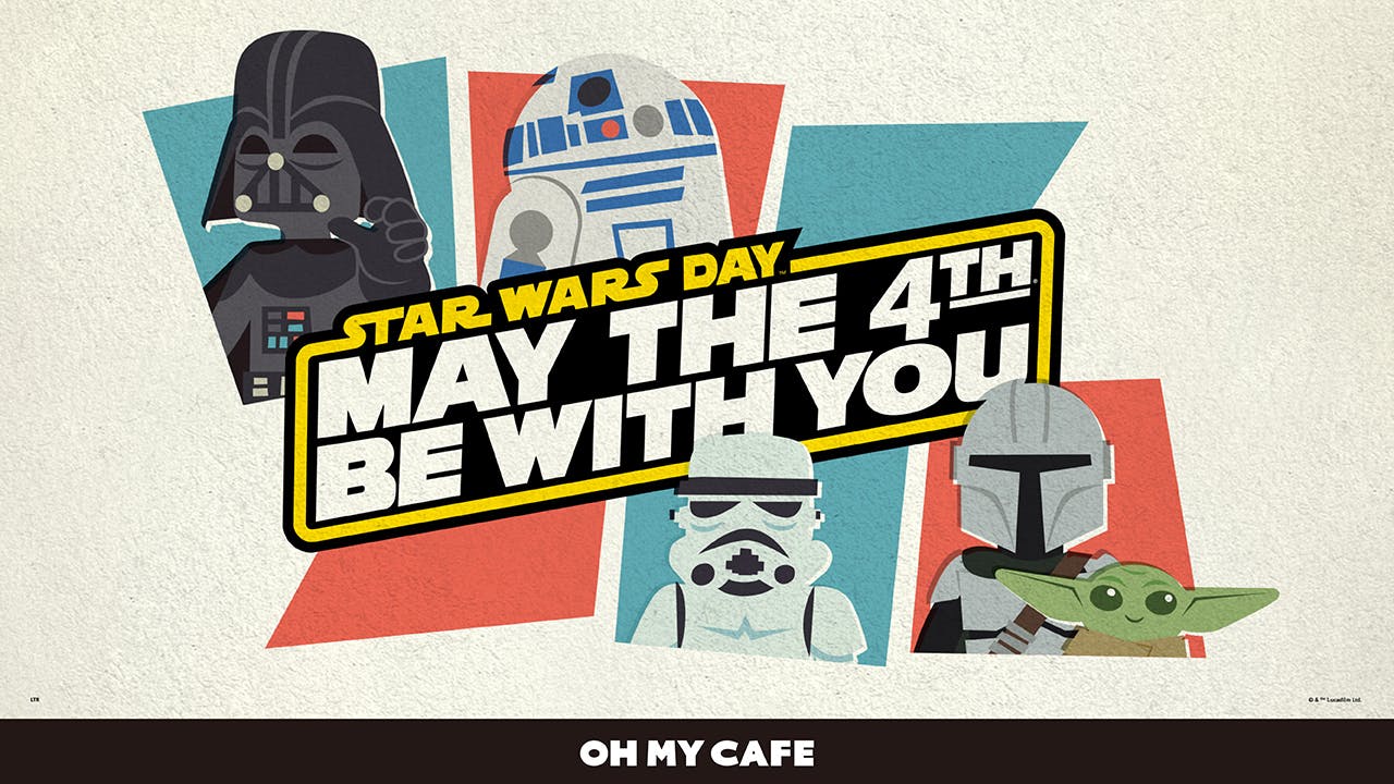 「STAR WARS」 OH MY CAFE